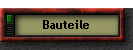 Bauteile