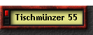 Tischmnzer 55