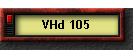 VHd 105