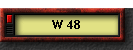 W 48